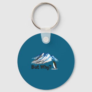 Penguin but why head towards the mountains penguin key ring