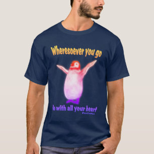 Penguin Confucius Inspirational Quote  T-Shirt