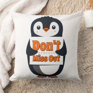 Penguin Don't Miss Out Throw Pillow