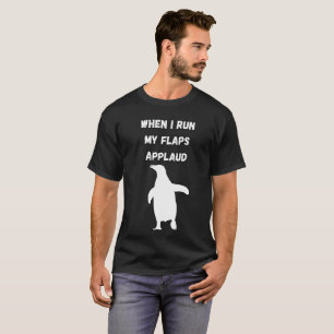 penguin flaps applaud inappropriate embarrassing T-Shirt