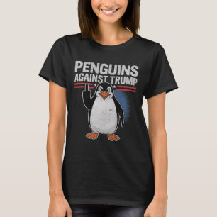 Penguin Flippers Up Anti Trump Resist Penguins Aga T-Shirt