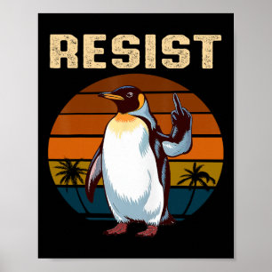 Penguin Flippers Up Resist Funny Penguins Against  Poster
