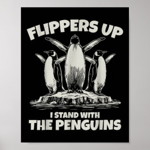 Penguin Flippers Up Resist Funny Penguins Against  Poster