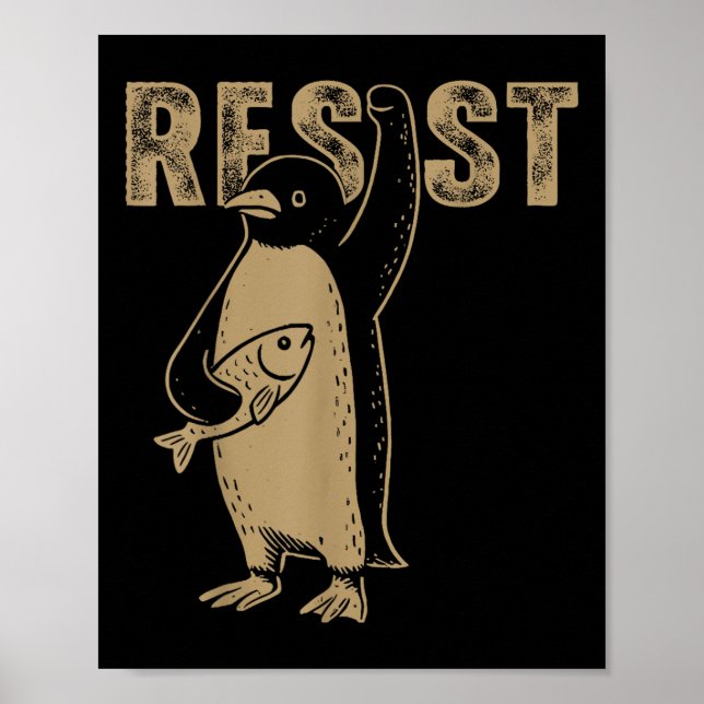 Penguin Flippers Up Resist Funny Penguins Against  Poster (Front)