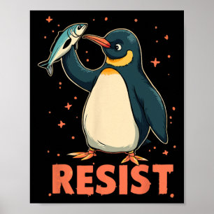 Penguin Flippers Up Resist Funny Penguins Against Poster