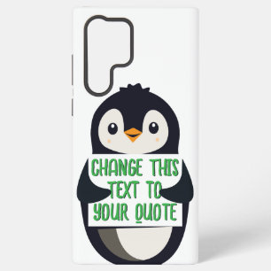 Penguin holding a sign with custom message samsung galaxy case