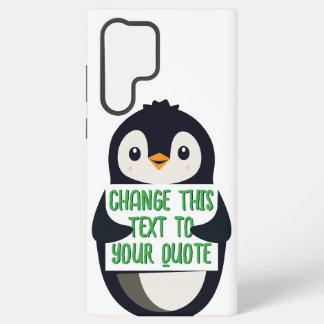 Penguin holding a sign with custom message samsung galaxy case