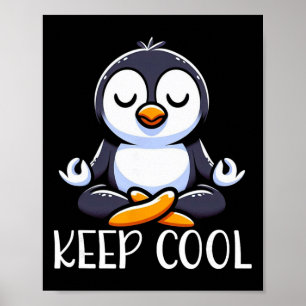 Penguin Keep Cool Yoga Meditation Poster