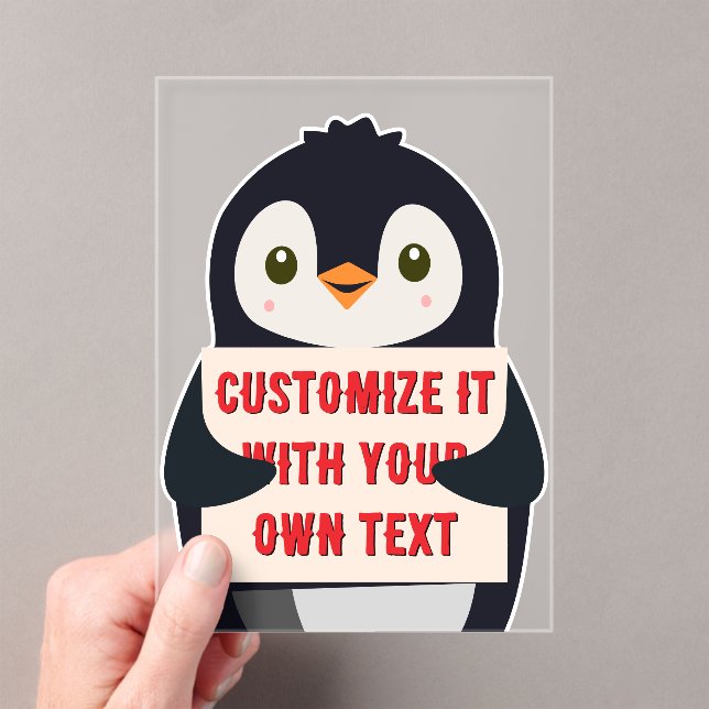 Penguin mascot holding a sign for custom text acrylic invitations (Insitu (Handheld))
