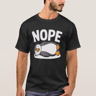 Penguin Nope Funny Antarctica Animal Bird Lover De T-Shirt