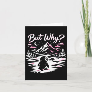 Penguin tee meme mountains hiking saying quote but card