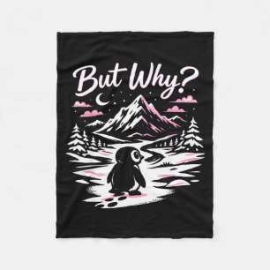 Penguin tee meme mountains hiking saying quote but fleece blanket