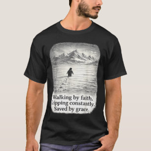 Penguin walking by faith tripping constantly  T-Shirt