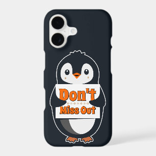Penguin with Don't Miss Out Sign
