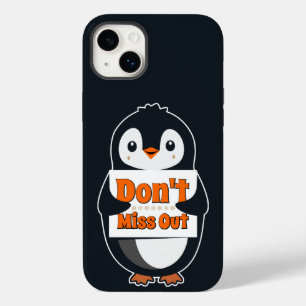 Penguin with Don't Miss Out Sign Case-Mate iPhone 14 Plus Case