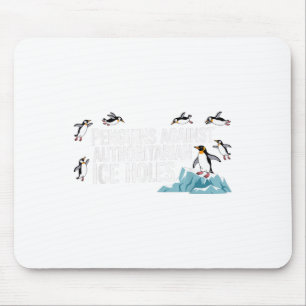 Penguins Against Authoritarian Ice Holes Mouse Pad