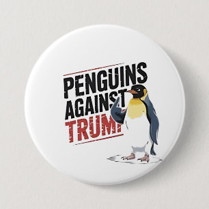 Penguins Against Trump Anti Trump USA 7.5 Cm Round Badge