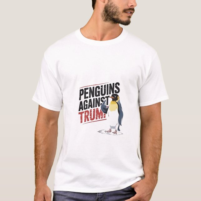 Penguins Against Trump Anti Trump USA  T-Shirt (Front)