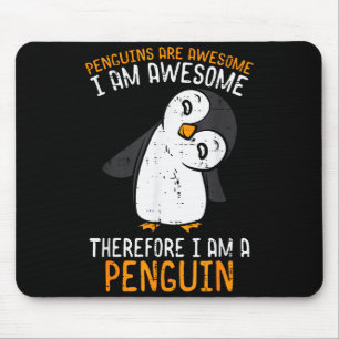 Penguins Are Awesome Therefore Boys Girls Kids Wom Mouse Pad