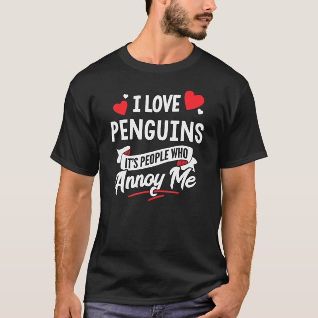 Penguins Design - I Love Penguins T-Shirt (Front)