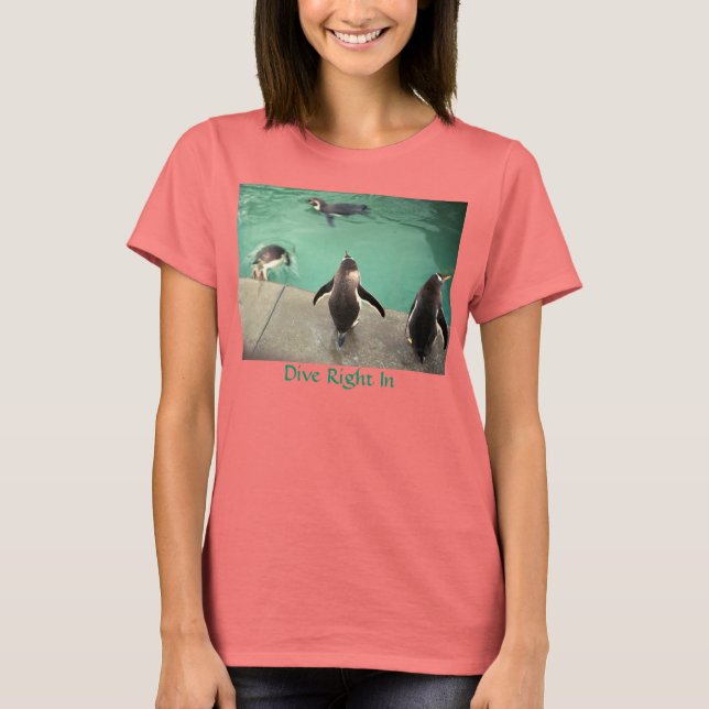 penguins Dive Right In shirt (Front)