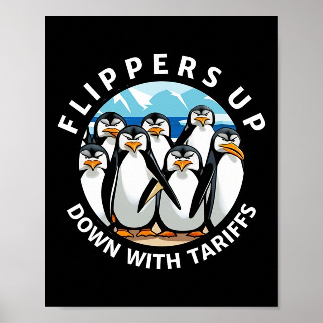 Penguins Flippers Up Protest Against Trump Tariffs Poster (Front)