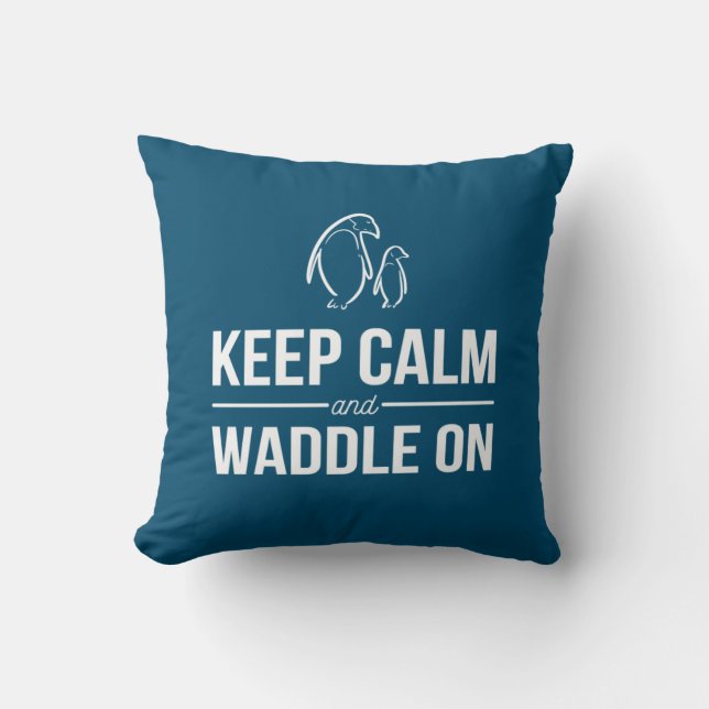 Penguins Keep Calm And Waddle On Cushion (Front)