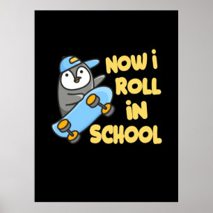 Penguins Now I Roll In School Poster
