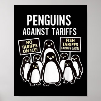 Penguins Protest Against Tariffs Funny Penguins Ta Poster