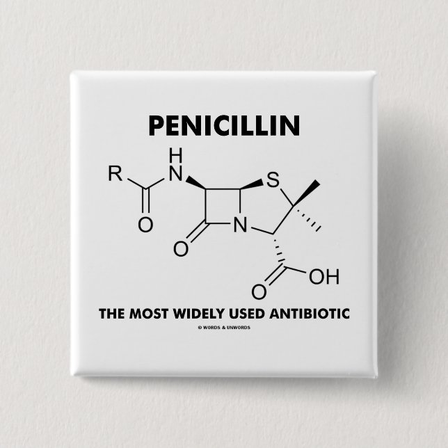 Penicillin Most Widely Used Antibiotic (Chemistry) 15 Cm Square Badge (Front)