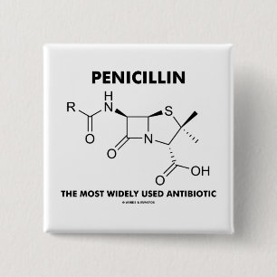 Penicillin Most Widely Used Antibiotic (Chemistry) 15 Cm Square Badge