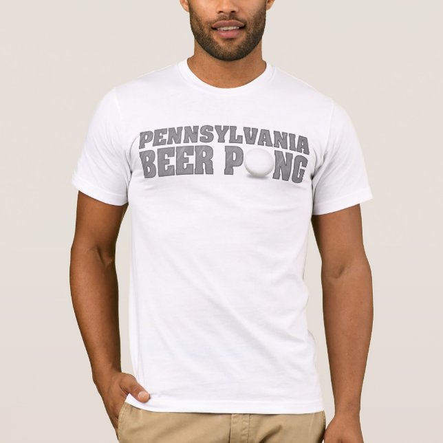 Pennsylvania Beer Pong T-Shirts (Front)