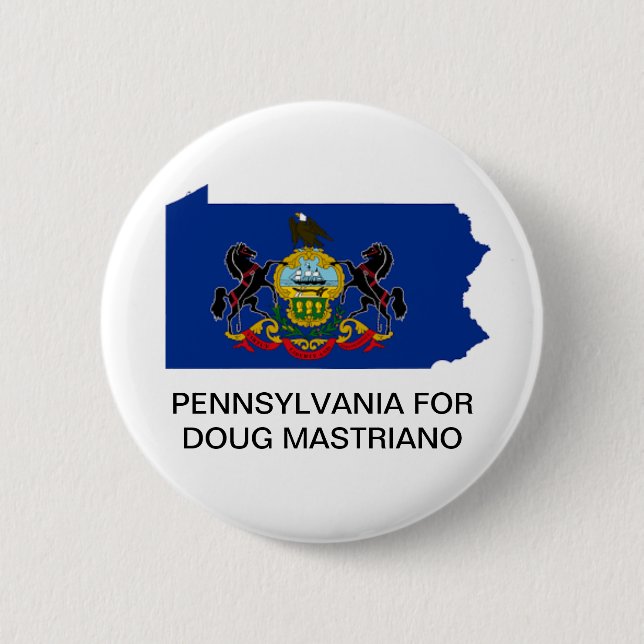 PENNSYLVANIA for DOUG MASTRIANO GOVERNOR Button (Front)