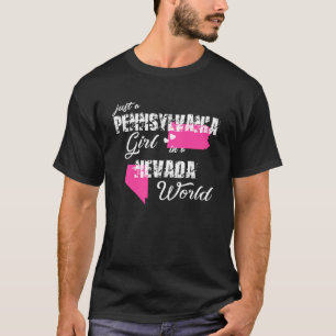 Pennsylvania Just a Pennsylvania girl in a Nevada T-Shirt