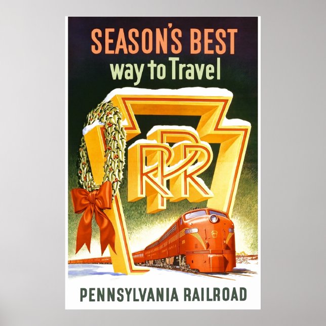 Pennsylvania Railroad, Season's Best Way To Travel Poster (Front)