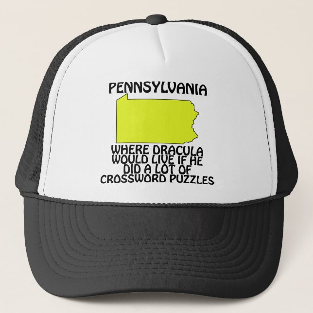 Pennsylvania - Where Dracula Would Live... Trucker Hat (Front)