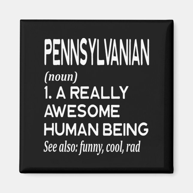 Pennsylvanian Pennsylvania Pa Philly Philadelphia  Magnet (Front)