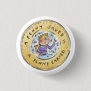 Penny Saved 3 Cm Round Badge