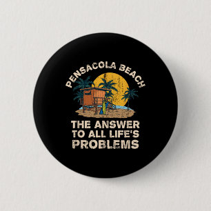 Pensacola Beach Answer To All Life's Problems Vaca 6 Cm Round Badge