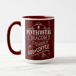 Pentecostal Deacon, powered by God and Coffee Mug