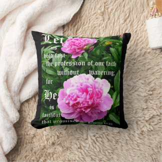 Peonies by Pearl with Hebrews 10:23 Cushion