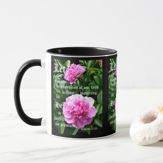 Peonies by Pearl with Hebrews 10:23 Mug (With Donut)