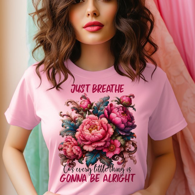 Peony Just Breathe T-Shirt (Creator Uploaded)
