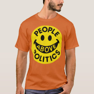 People Above Politics T-Shirt