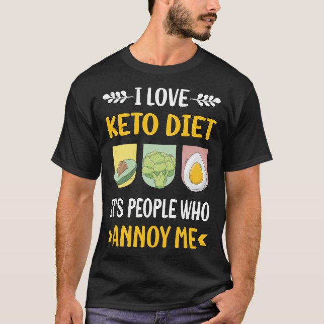 People Annoy Keto Diet Ketogenic Ketone Ketosis T-Shirt (Front)