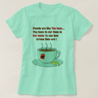 People Are like Tea bags Funny Quote
