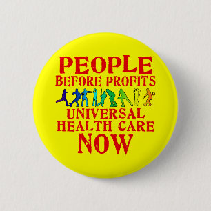 People Before Profits Health Care Design 6 Cm Round Badge
