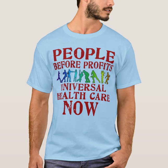People Before Profits Health Care Design T-Shirt (Front)