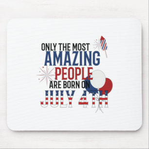 People Born On July 4th Birthday Independence Day  Mouse Pad