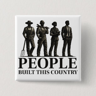 People Built This Country – Working Silhouettes 15 Cm Square Badge